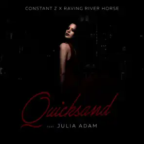 Quicksand (feat. Julia Adam) [with Raving River Horse]