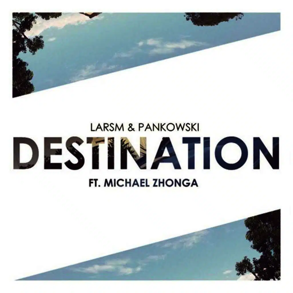 Destination (feat. Michael Zhonga)