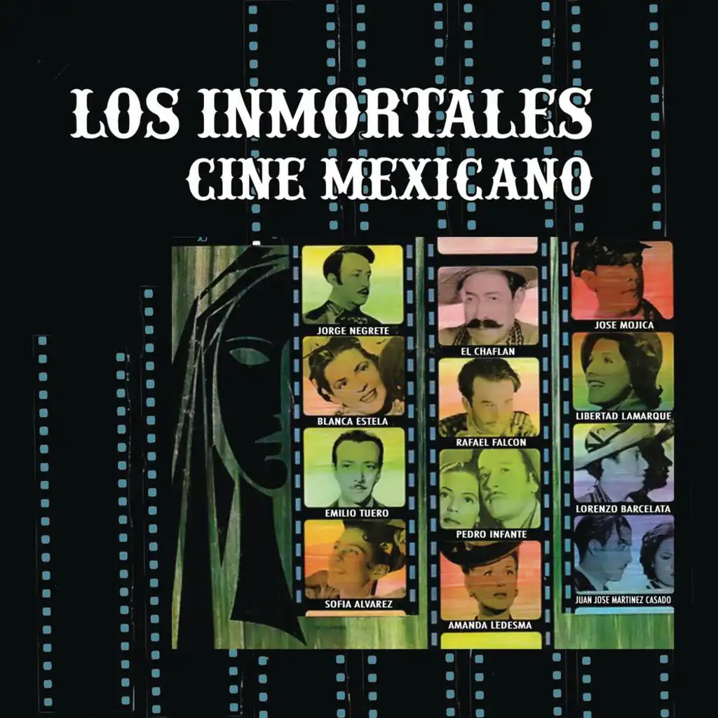 Los Inmortales del Cine Mexicano