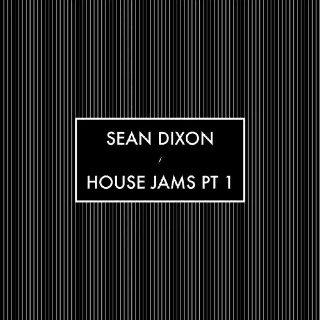 House Jams PT 1