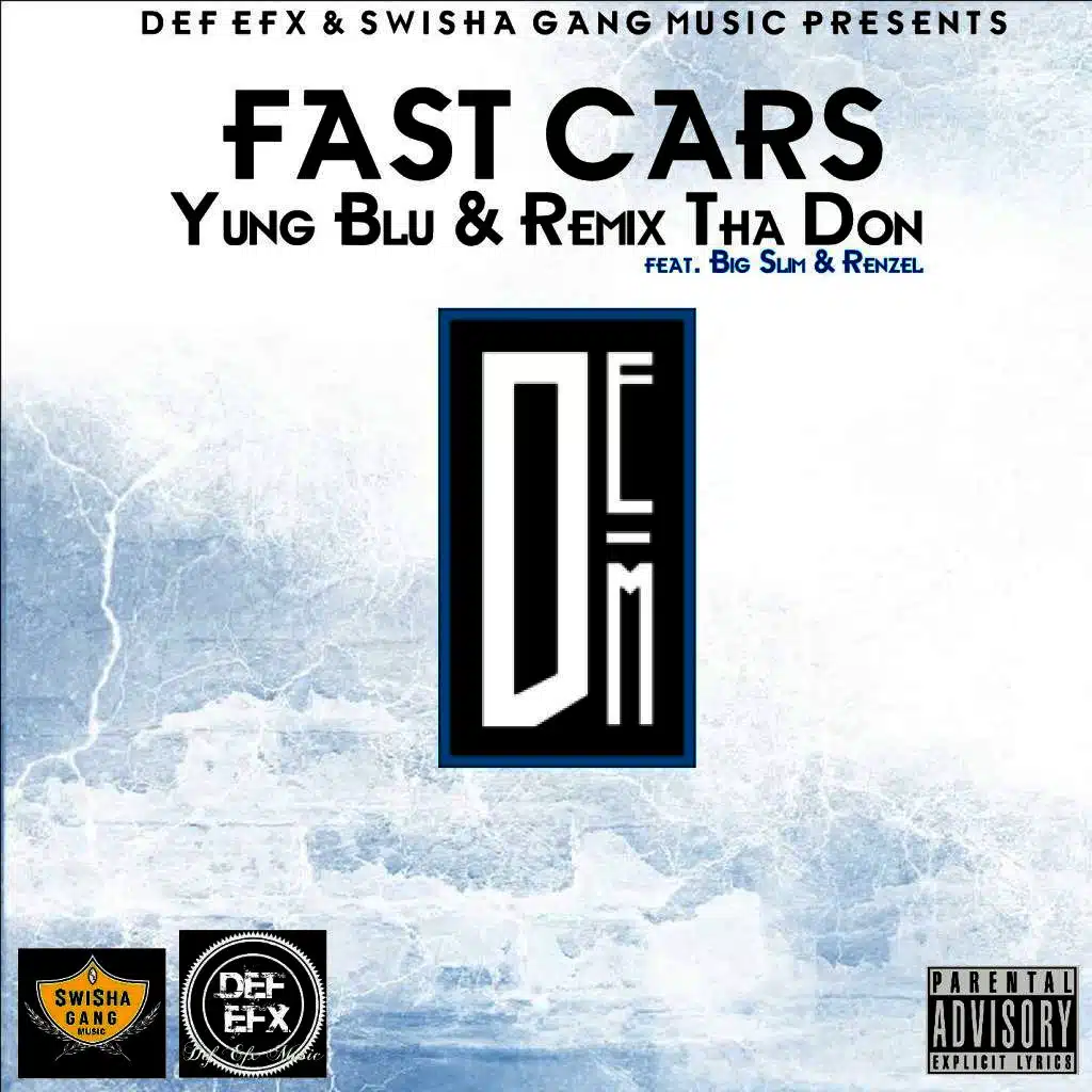 Fast Cars (feat. Big Slim & Renzel)