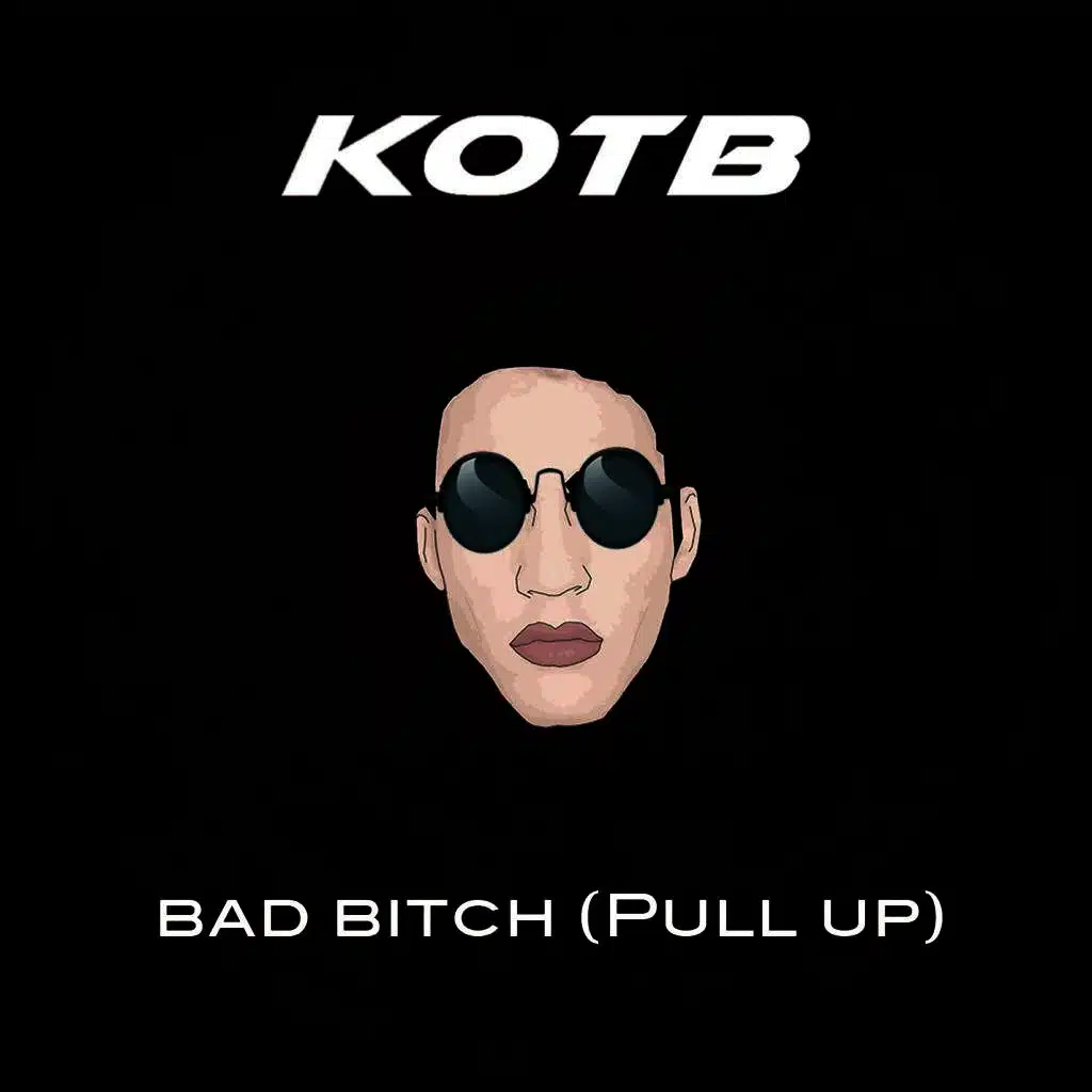 Bad Bitch (Pull Up)