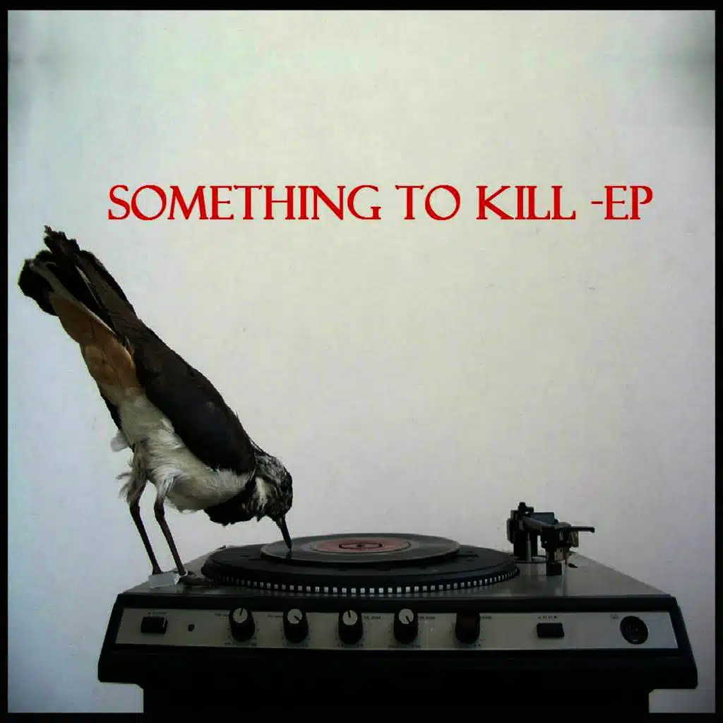 Something to Kill- EP
