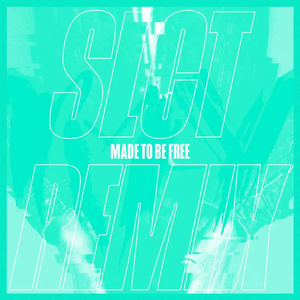 Made To Be Free (SLCT Remix) [feat. Phil Waters]