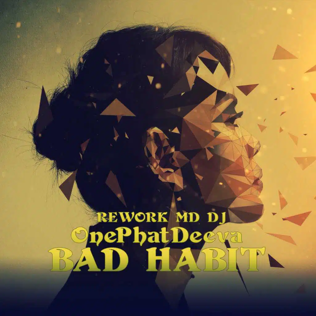 Bad Habit (Rework)