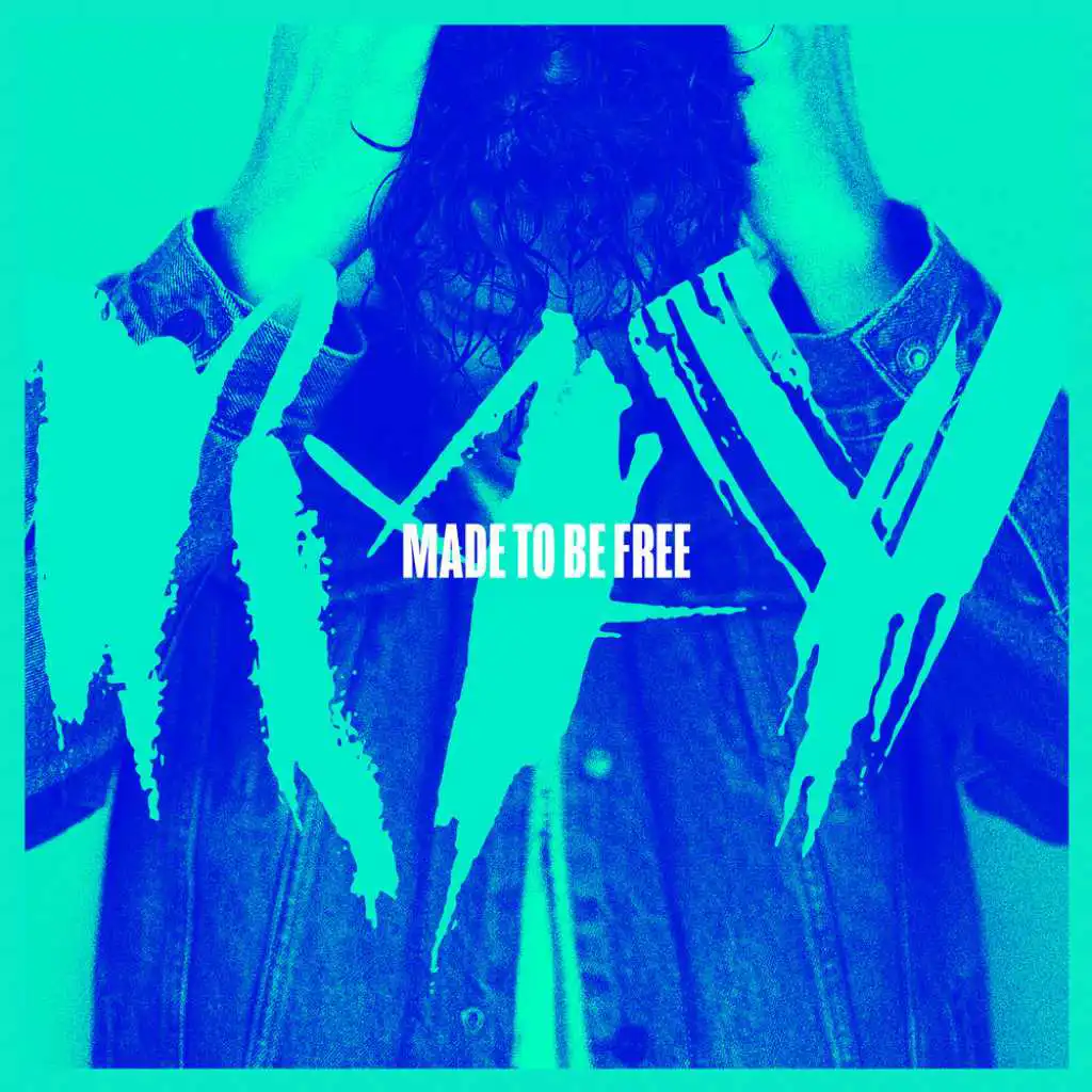 Made To Be Free