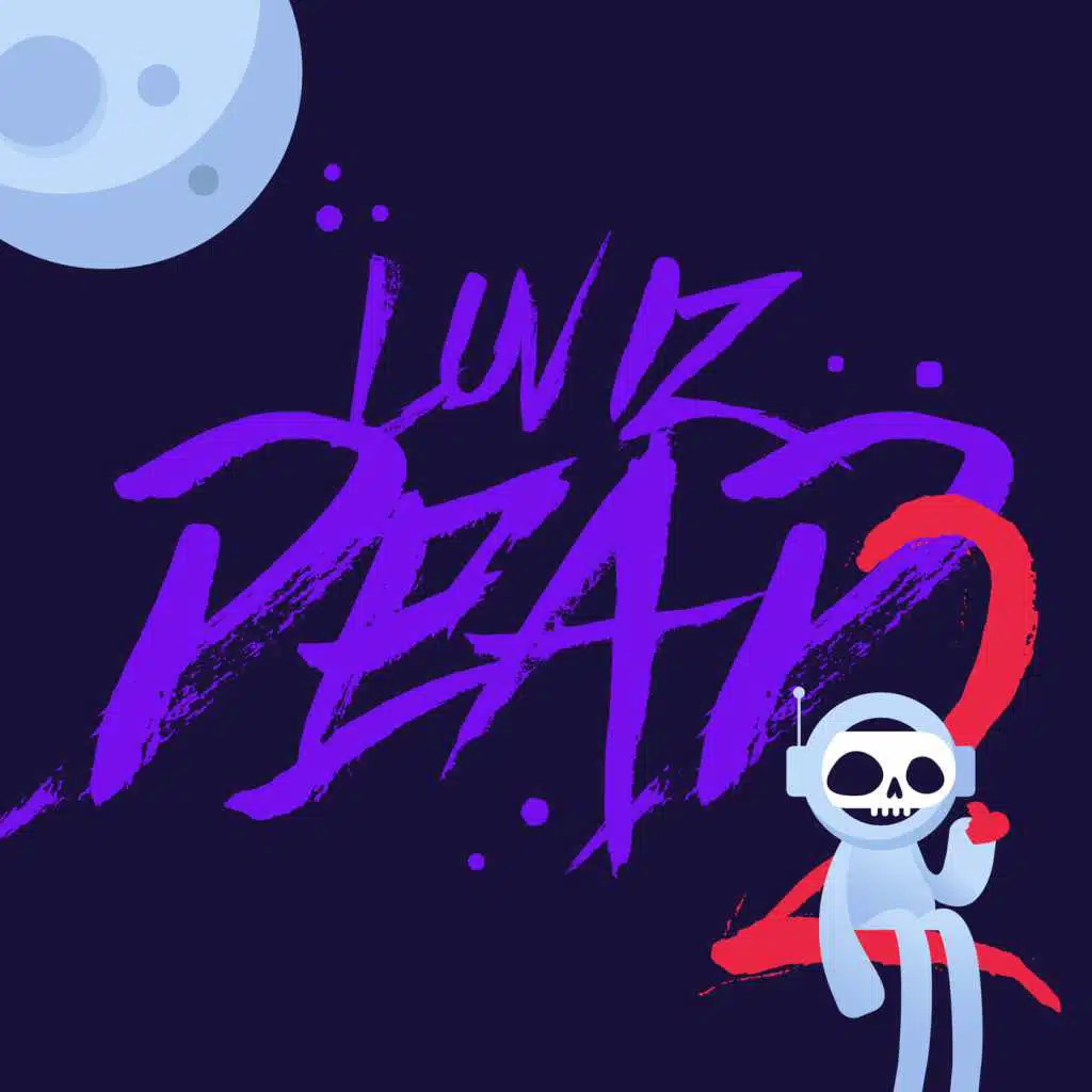 Luv Iz Dead 2