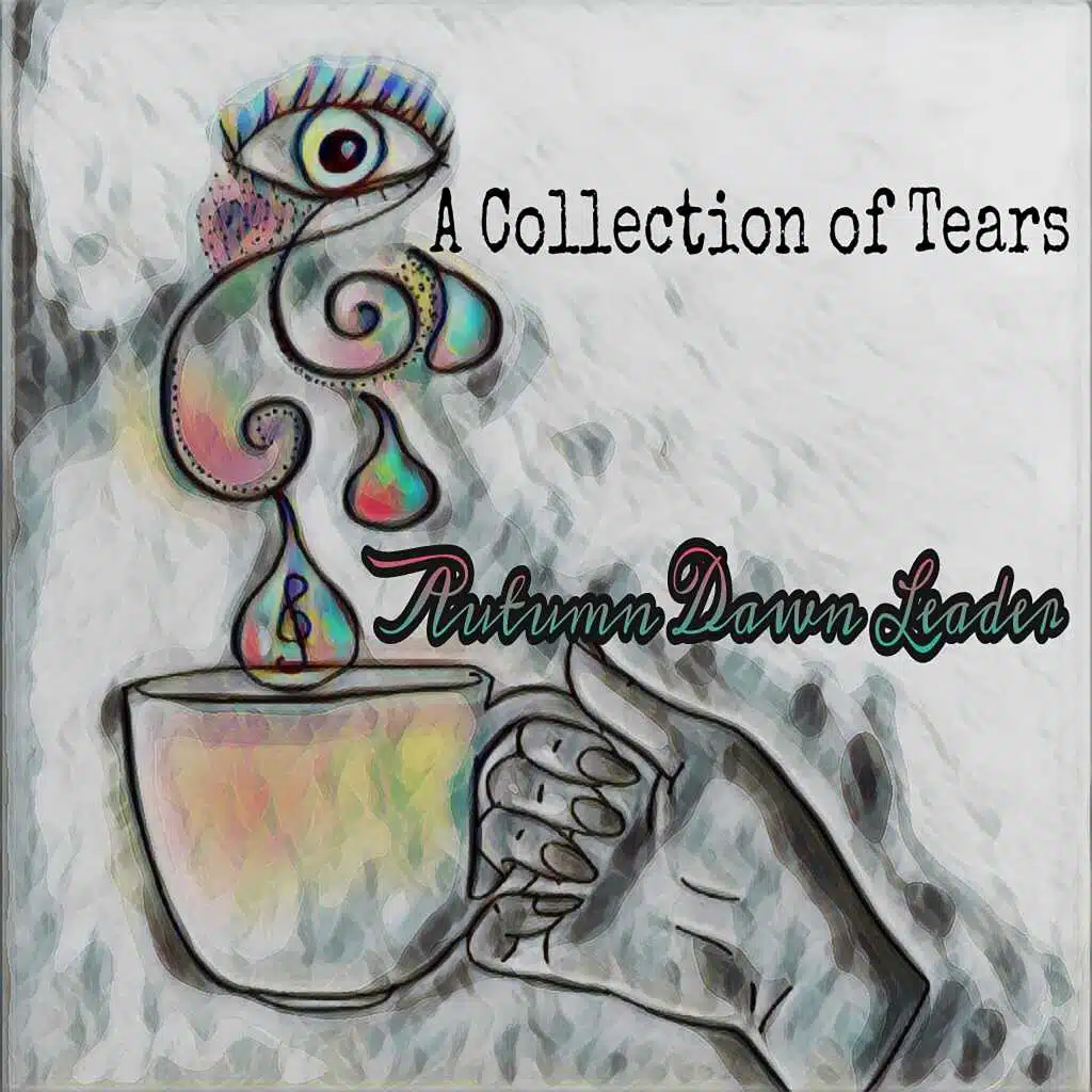 A Collection of Tears