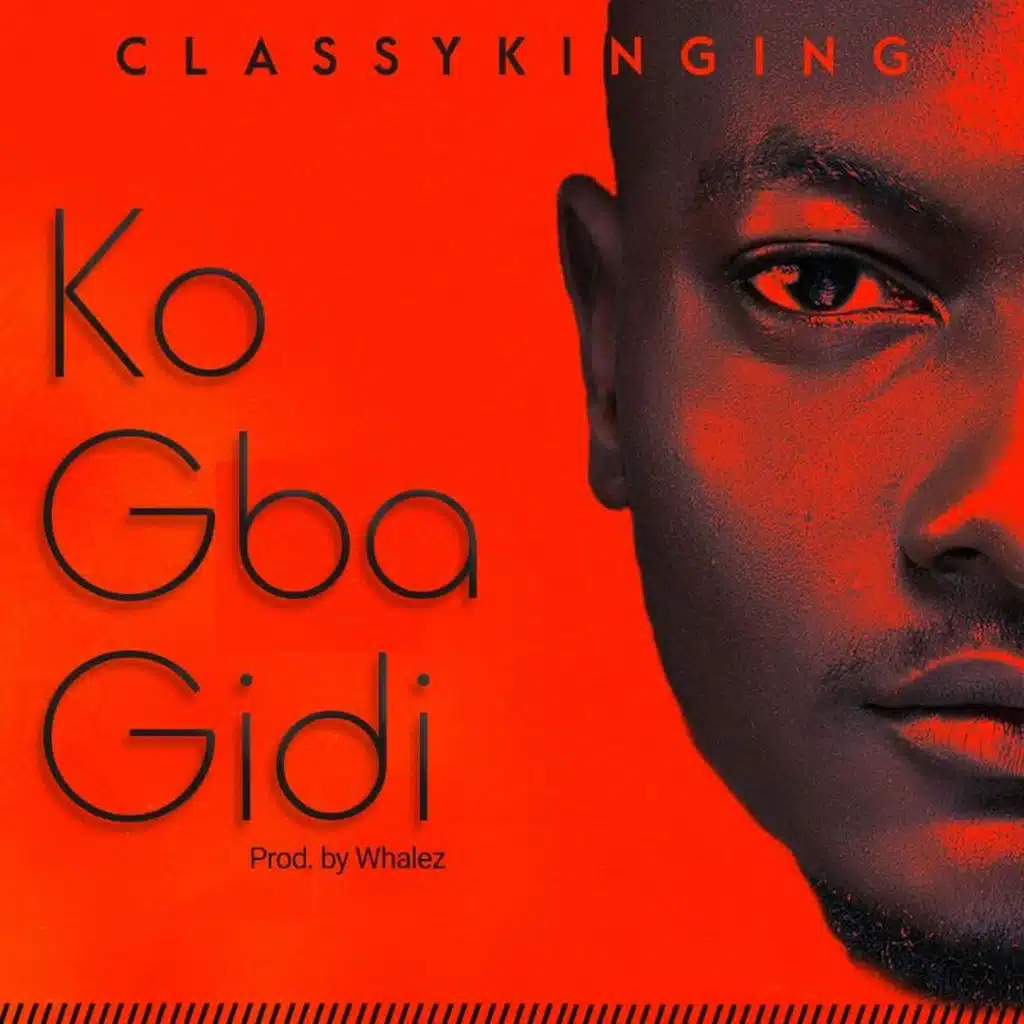 Ko Gba Gidi