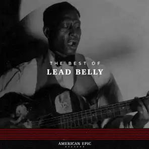 American Epic: The Best of Lead Belly