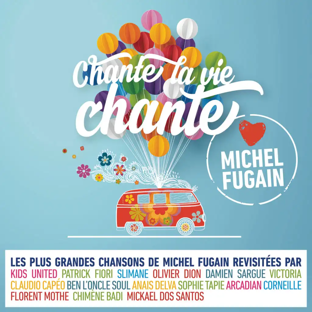 Viva la vida (Love Michel Fugain)