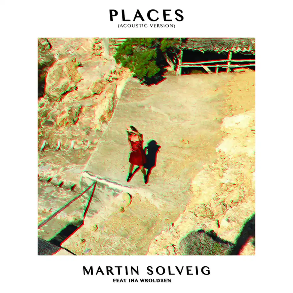 Places (Acoustic Version) [feat. Ina Wroldsen]