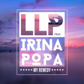 My Remedy (feat. Irina Popa)