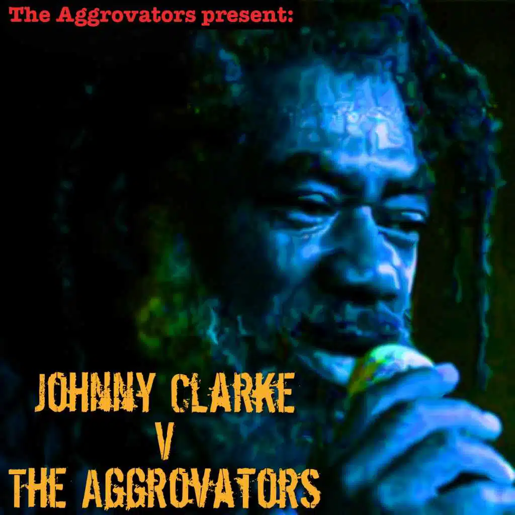 Johnny Clarke vs. The Aggrovators
