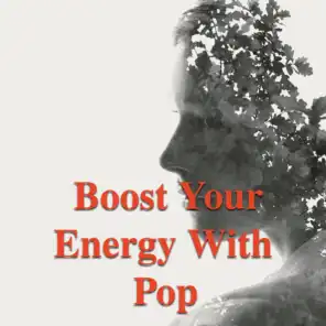 Boost Your Energy With Pop