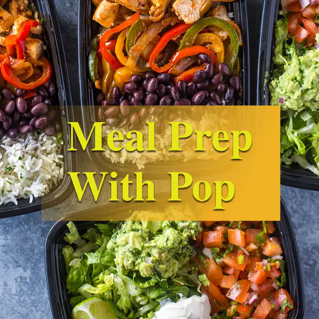 Meal Prep With Pop