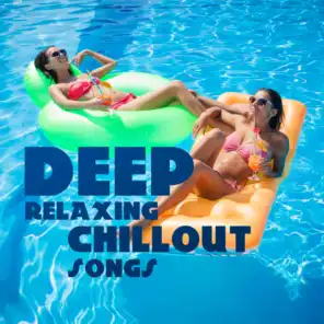 Deep Relaxing Chillout Songs: Unforgettable Moments with Electronic Music, Ibiza Hotel del Mar, Tropical Holiday, Beach Club, Pool Party, Weekend Fun Ambient