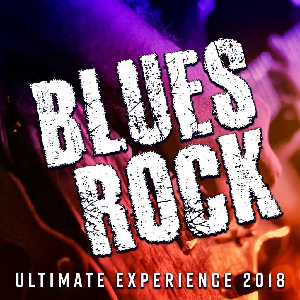 Blues Rock - Ultimate Experience 2018, Relaxing Evening Bar Moods