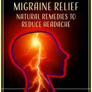 Migraine Relief: Natural Remedies to Reduce Headache, Sounds of Nature for Tinnitus, Antistress, Harmony & Serenity Music Treatment
