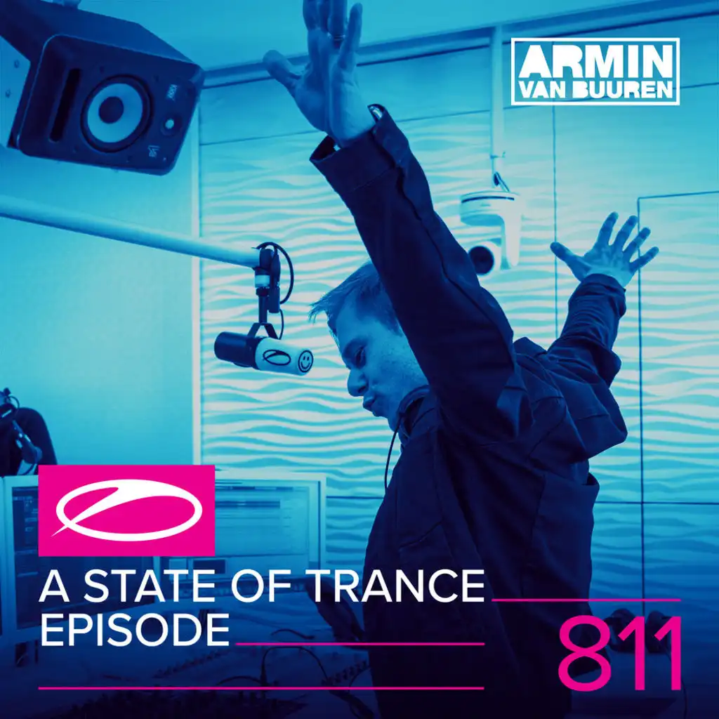 A State Of Trance (ASOT 811) (Coming Up, Pt. 1)