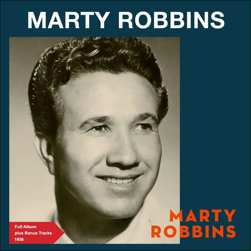 Marty Robbins (Full Album Plus Bonus Tracks 1958)