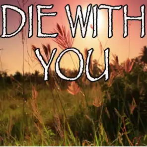 Die With You - Tribute to Beyonce