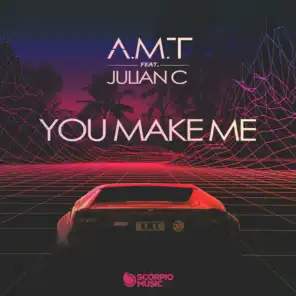 You Make Me (ft. Julian C)