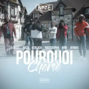 Pourquoi chérie (A capella) [ft. Naza, Keblack, Youssoupha, Hiro, Jaymax & DJ Myst]
