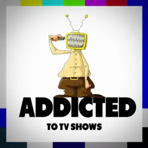 Addicted to TV Shows