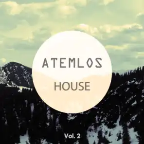 Atemlos House, Vol. 2 (Finest Melodic House Music)
