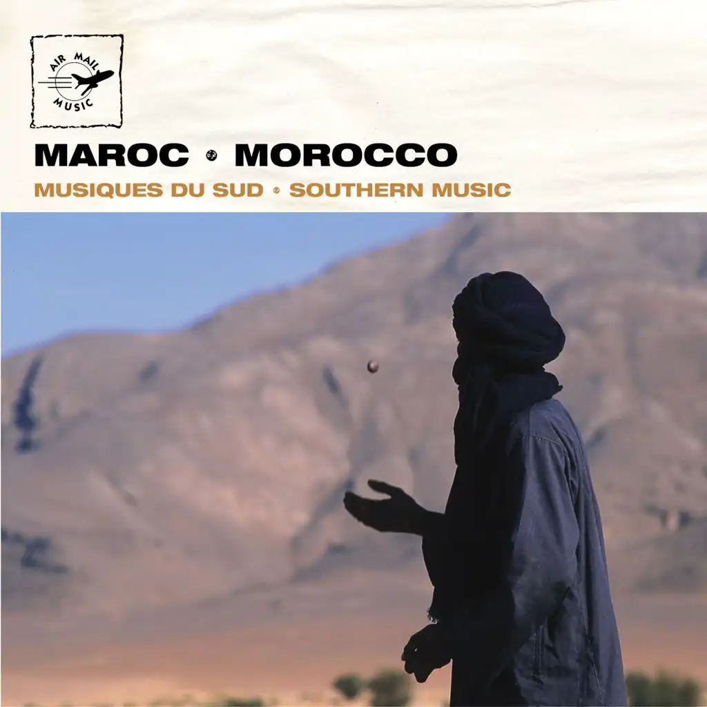 Maroc - Morocco: Southern Music / Musiques du Sud (Air Mail Music Collection)