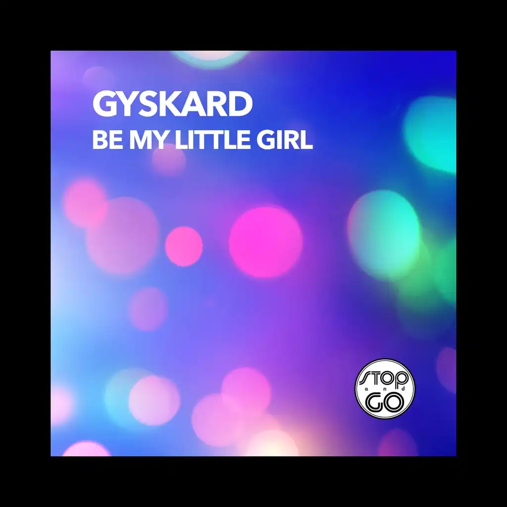 Be My Little Girl (Vocal House Mix)