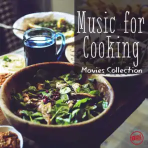 Music for Cooking - Movies Collection