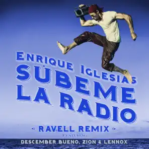 SUBEME LA RADIO (Ravell Remix) [feat. Descemer Bueno & Zion & Lennox]