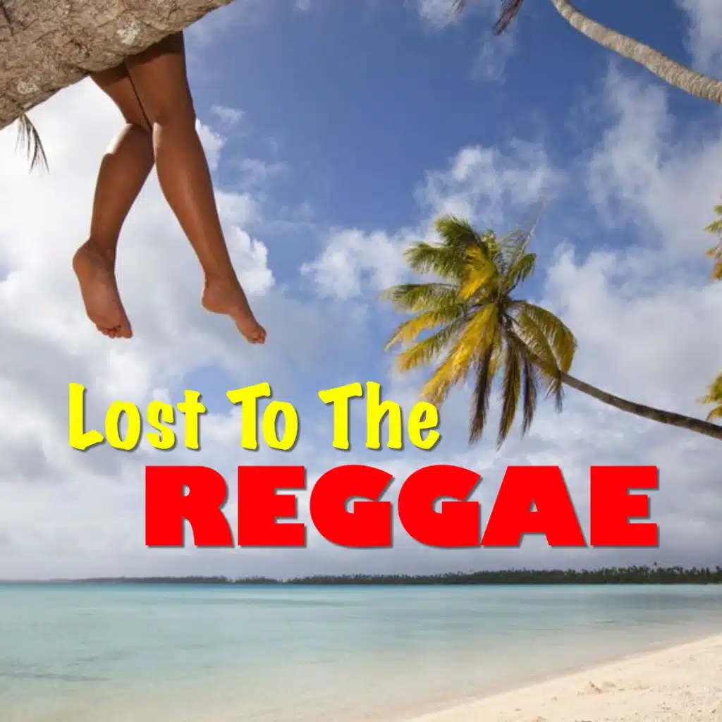 Lost To The Reggae