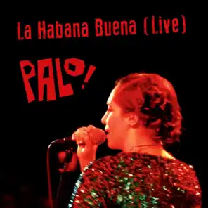 La Habana Buena (En Vivo)