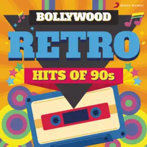 Bollywood Retro : Hits of 90s