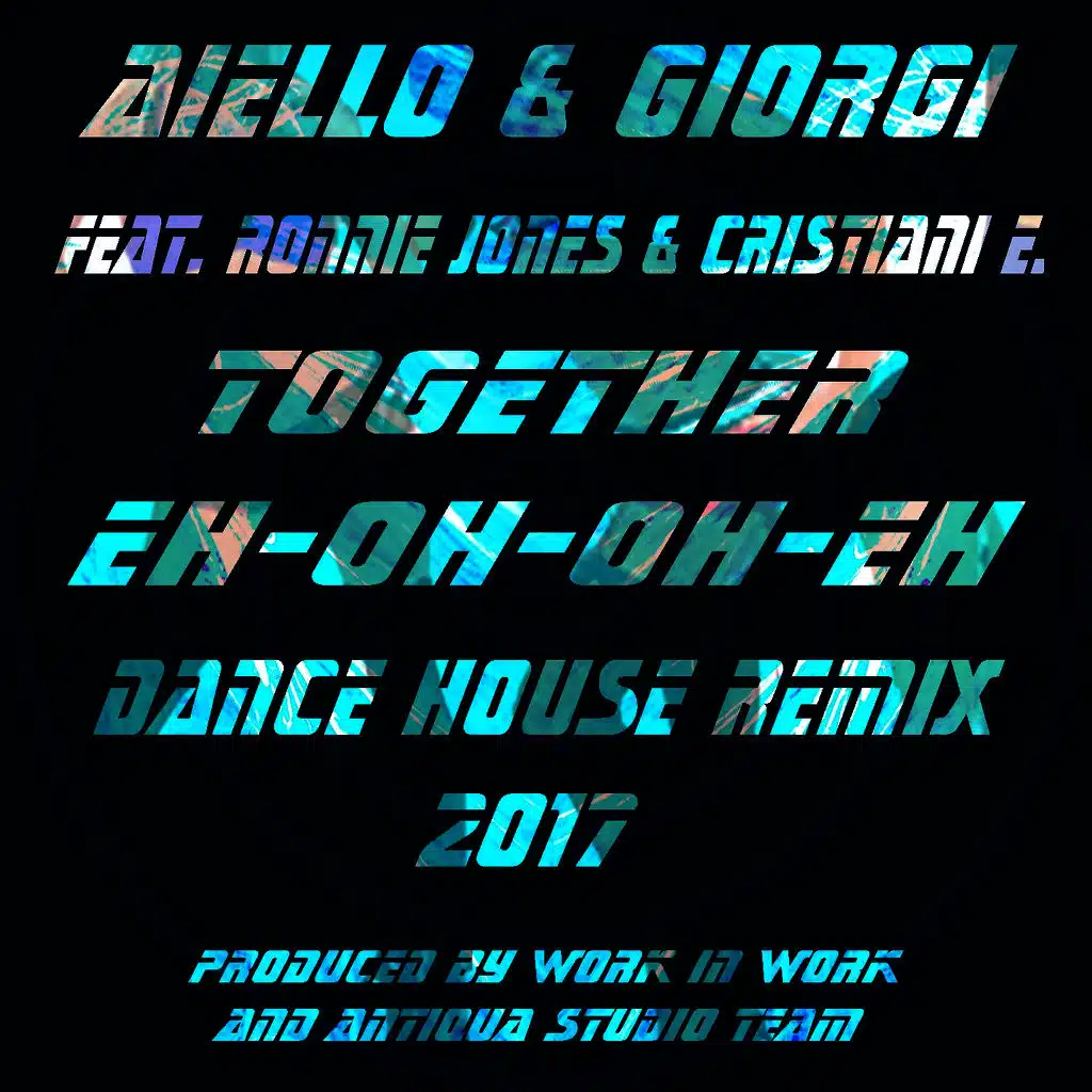 Together Eh Oh Oh Eh (Dance House Remix 2017)