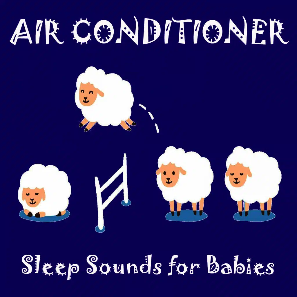 Air Conditioner (Sleep Sounds for Babies)