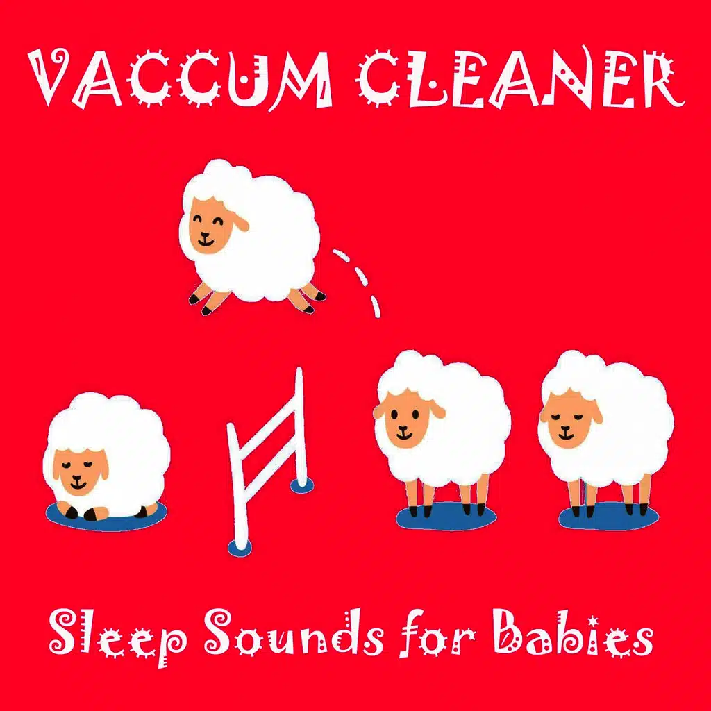 Vaccum Cleaner (Sleep Sounds for Babies)