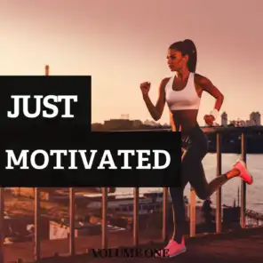 Just Motivated, Vol. 1 (Pure Sport & Fitness Music)