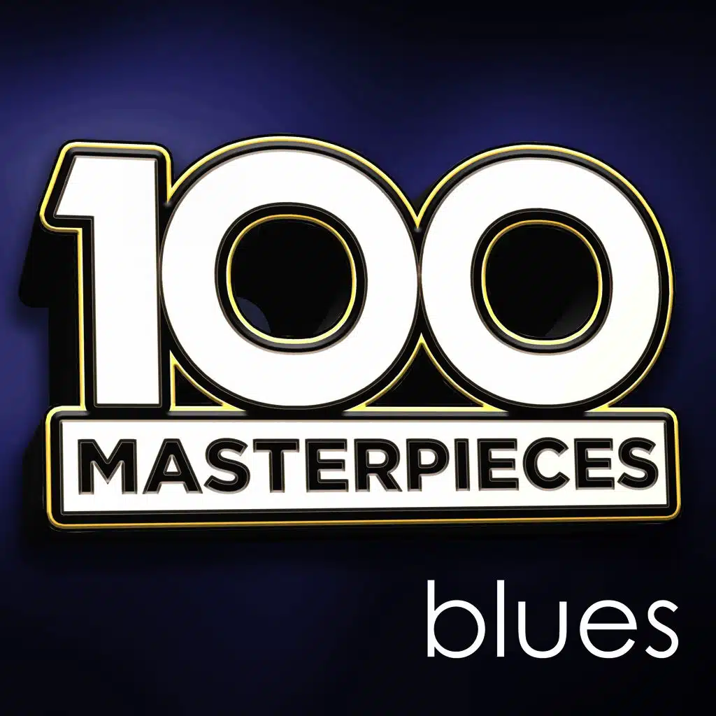 100 Masterpieces - Blues