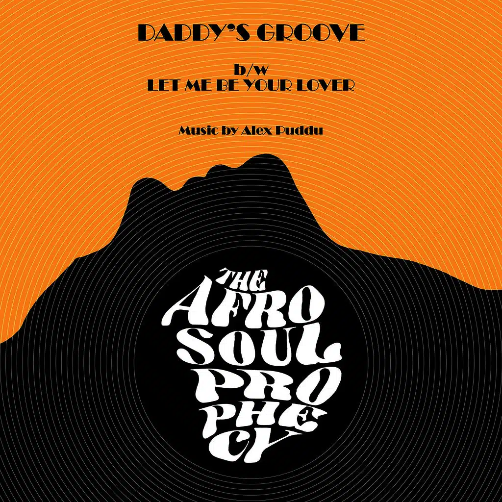 Daddy's Groove / Let Me Be Your Lover