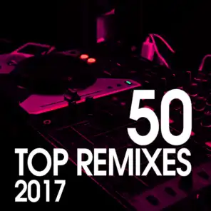 50 Top Remixes 2017