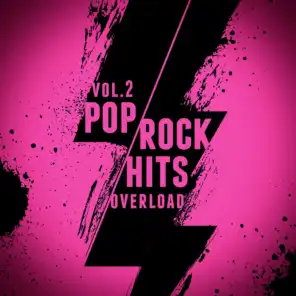 Pop-Rock Hits Overload, Vol. 2