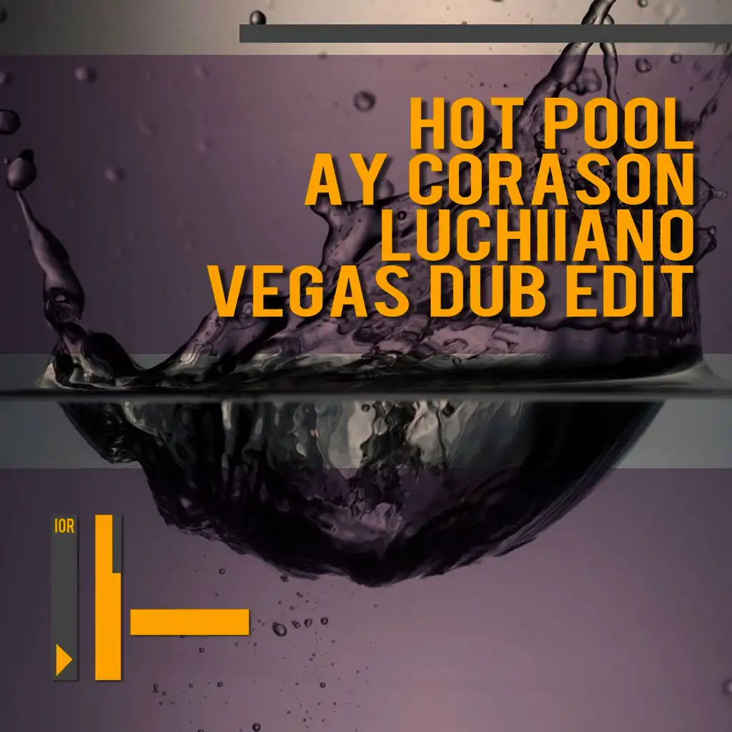Ay Corason (Luchiiano Vegas Dub Edit)