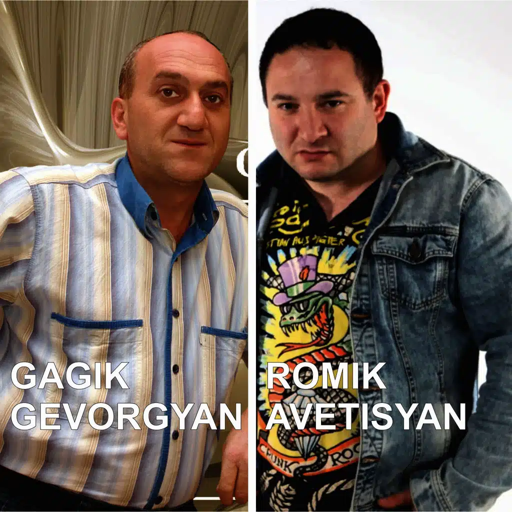 Romik Avetisyan & Gagik Gevorgyan