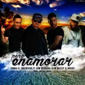 Para Enamorar (ft. Low Vergara, Jean Wezzy & Rokii)