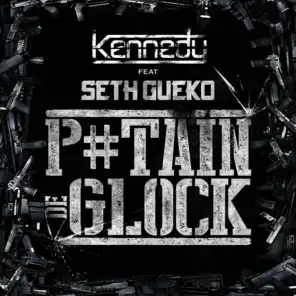 Putain de glock (ft. Seth Gueko)