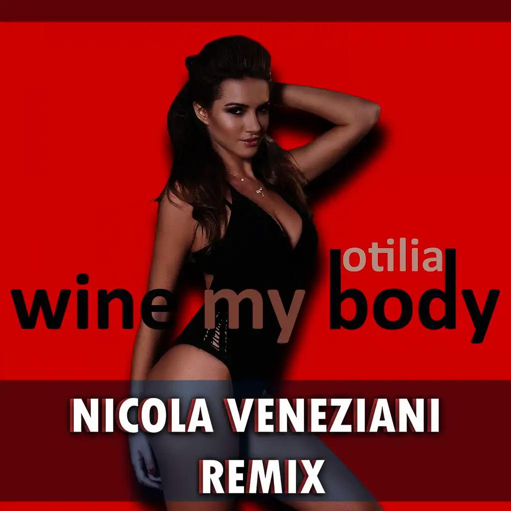 Wine My Body (Nicola Veneziani Radio Cut Remix)